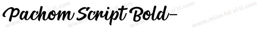 Pachom Script Bold字体转换